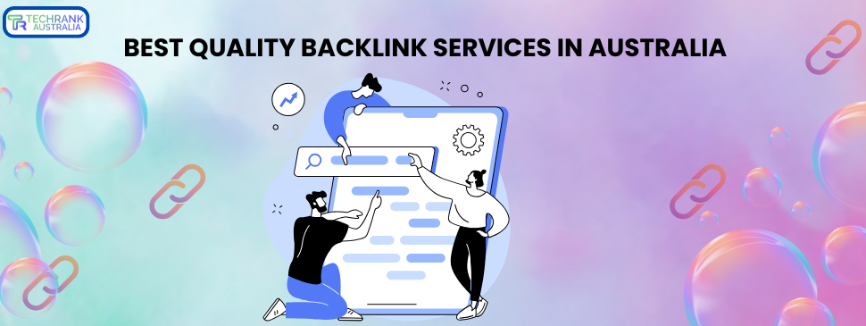 Best Quality Backlink Services in Australia