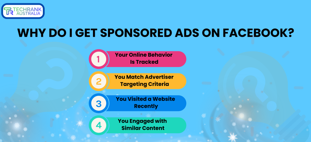 WHY DO I GET SPONSORED ADS ON FACEBOOK