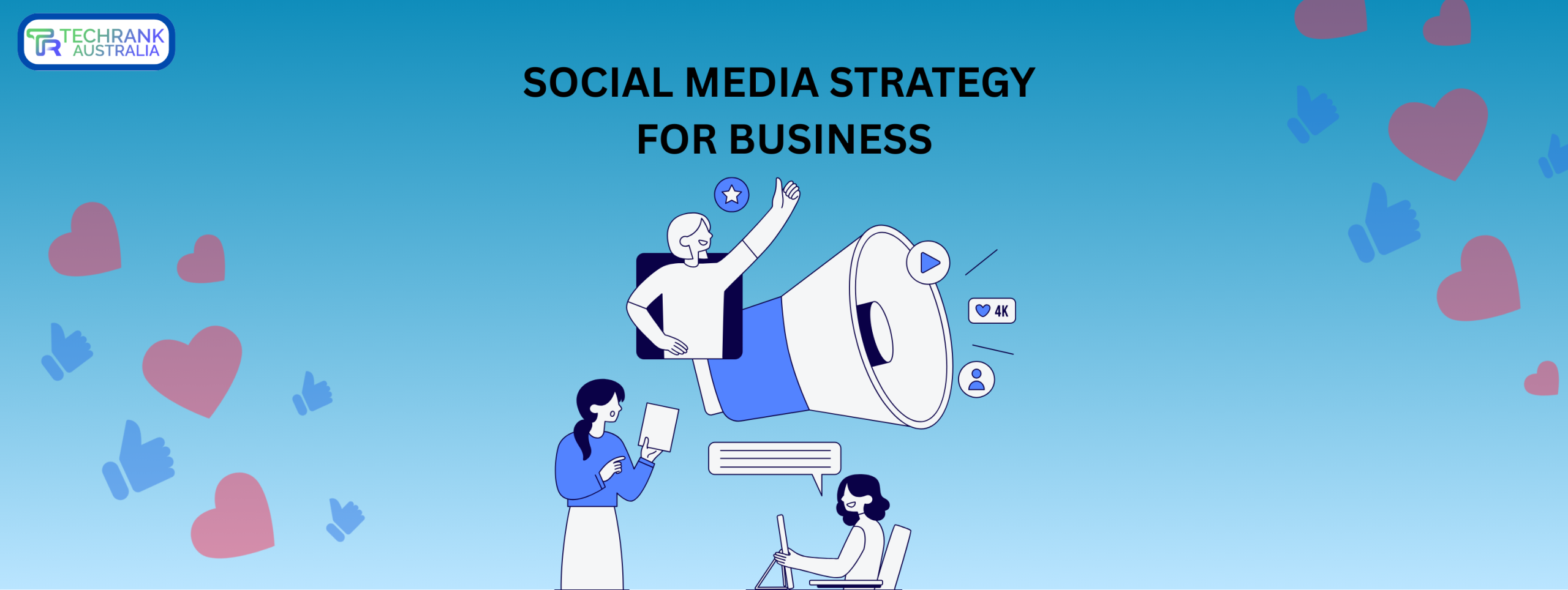SOCIAL MEDIA STRATEGY FOR BUSINESS